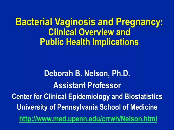 bacterial vaginosis and pregnancy clinical overview and public health implications