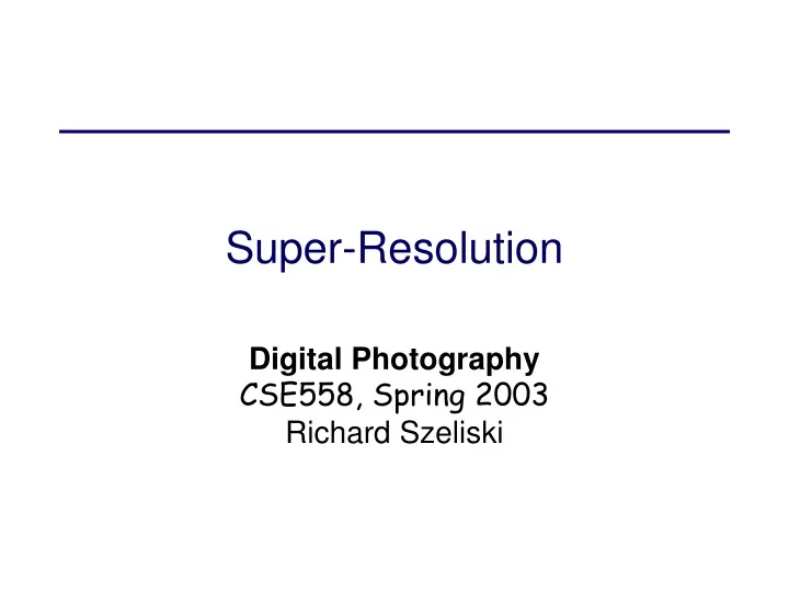 super resolution