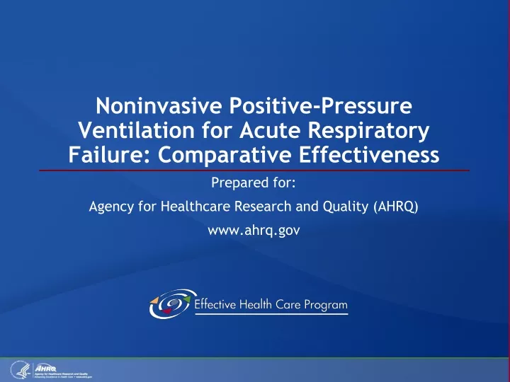 noninvasive positive pressure ventilation for acute respiratory failure comparative effectiveness