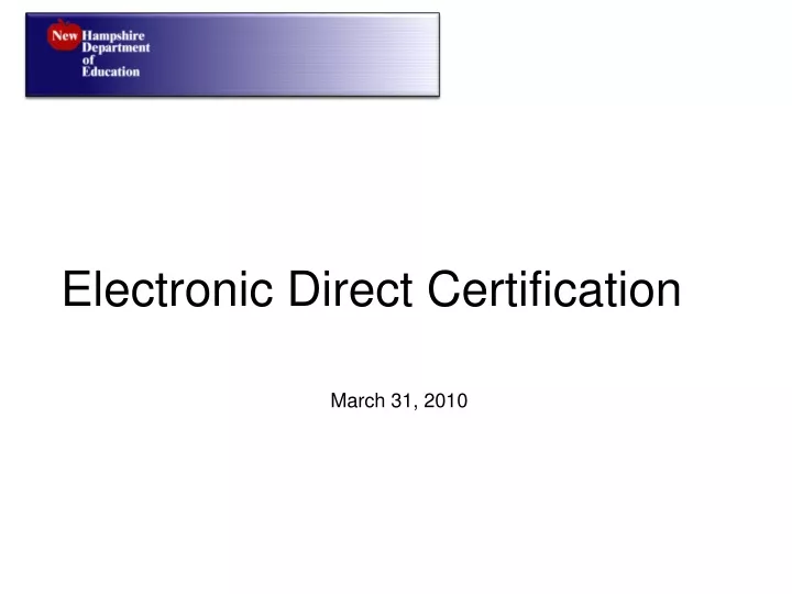 electronic direct certification march 31 2010