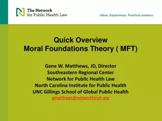 Gene W. Matthews, JD, Director Southeastern Regional Center  Network for Public Health Law