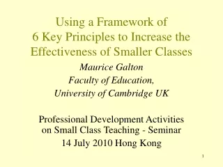 Using a Framework of 6 Key Principles to Increase the Effectiveness of Smaller Classes