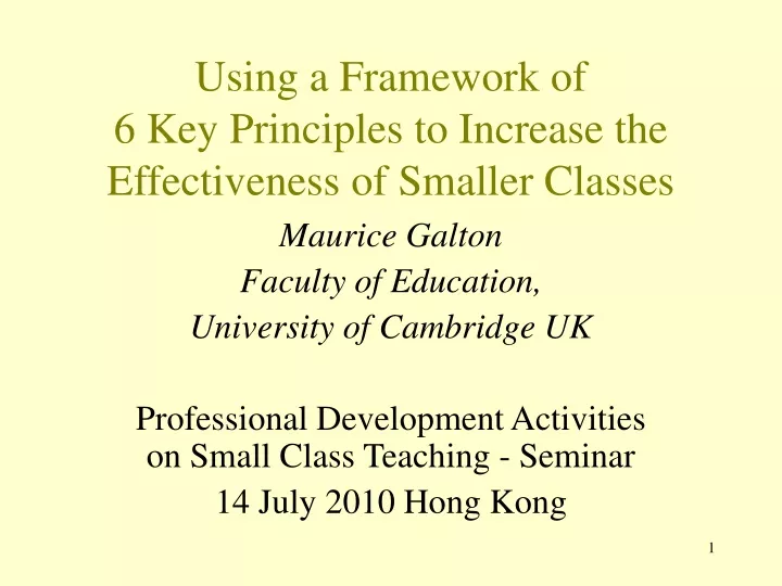 using a framework of 6 key principles to increase the effectiveness of smaller classes