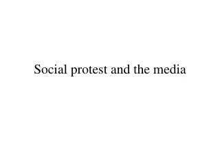 Social protest and the media