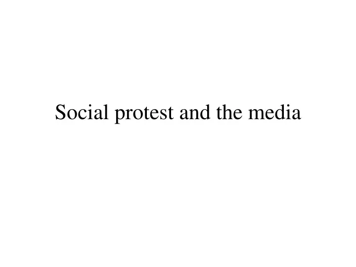 social protest and the media