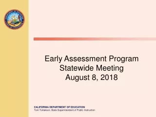 Early Assessment Program Statewide Meeting August 8, 2018
