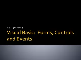 Visual Basic:  Forms, Controls and Events