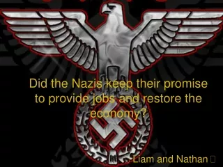 Did the Nazis keep their promise to provide jobs and restore the economy?