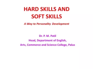 HARD SKILLS AND SOFT SKILLS  A Way to Personality Development