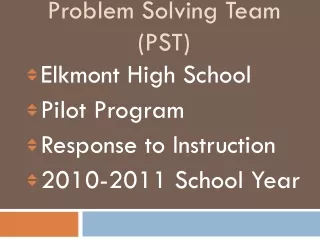 Problem Solving Team (PST)
