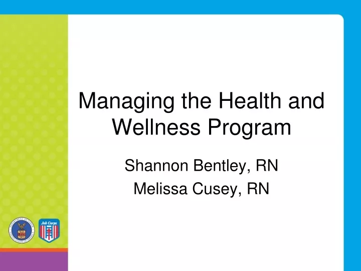 managing the health and wellness program