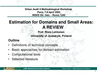 U rban Audit II Methodological Workshop  Paris, 7-8 April 2003   INSEE Dir. Gén. - Room 1245