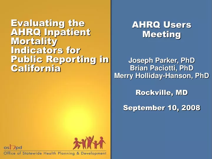 evaluating the ahrq inpatient mortality indicators for public reporting in california