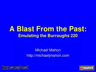 A Blast From the Past: Emulating the Burroughs 220