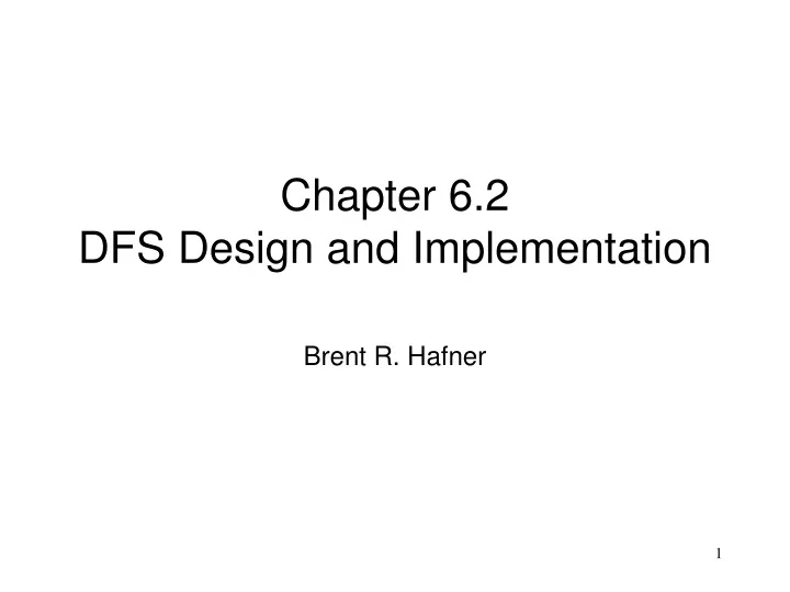 chapter 6 2 dfs design and implementation