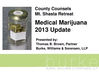 County Counsels  Mt. Shasta Retreat  Medical Marijuana  2013 Update