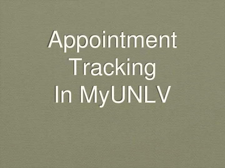 appointment tracking in myunlv