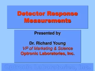 Detector Response Measurements