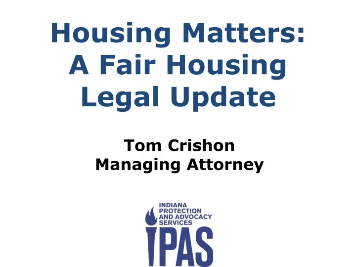 housing matters a fair housing legal update