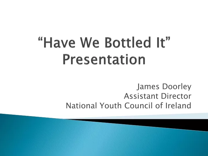 have we bottled it presentation