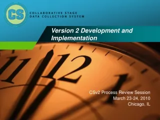 Version 2 Development and Implementation