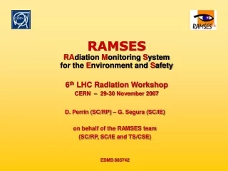 RAMSES RA diation  M onitoring  S ystem for the  E nvironment and  S afety