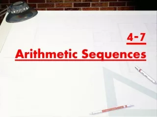 4-7 Arithmetic Sequences