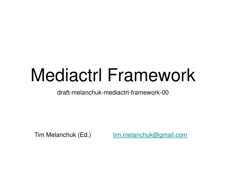 mediactrl framework