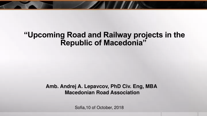 upcoming road and railway projects