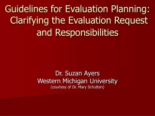 Guidelines for Evaluation Planning:  Clarifying the Evaluation Request and Responsibilities