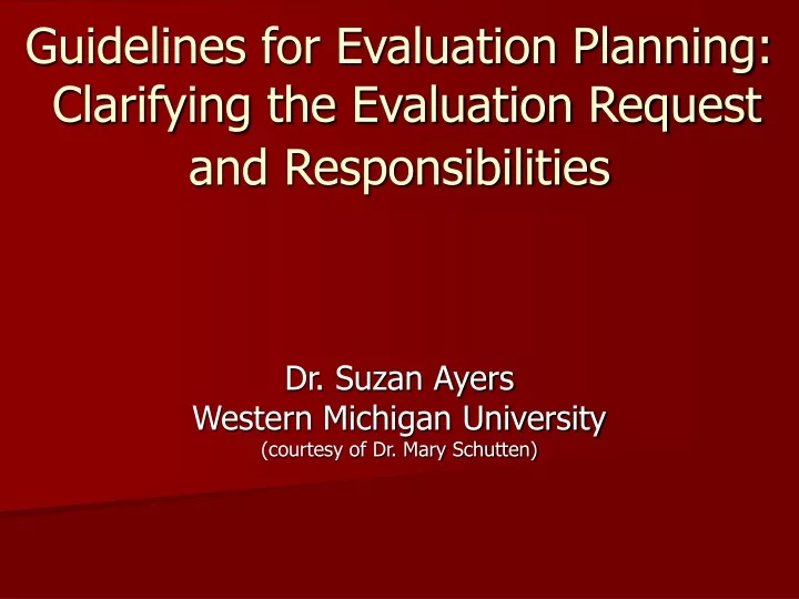 guidelines for evaluation planning clarifying the evaluation request and responsibilities