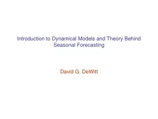 Introduction to Dynamical Models and Theory Behind Seasonal Forecasting