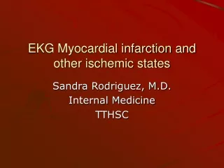 EKG Myocardial infarction and other ischemic states
