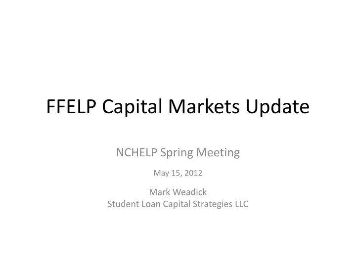 ffelp capital markets update