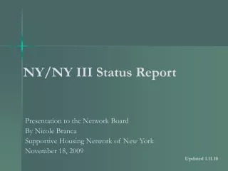 NY/NY III Status Report