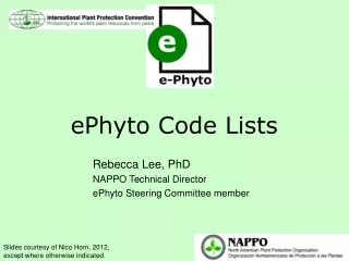 Rebecca Lee, PhD NAPPO Technical Director ePhyto Steering Committee member