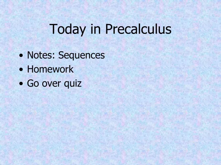 today in precalculus