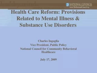 Health Care Reform: Provisions Related to Mental Illness &amp; Substance Use Disorders