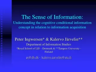Peter Ingwersen* &amp; Kalervo Järvelin** Department of Information Studies