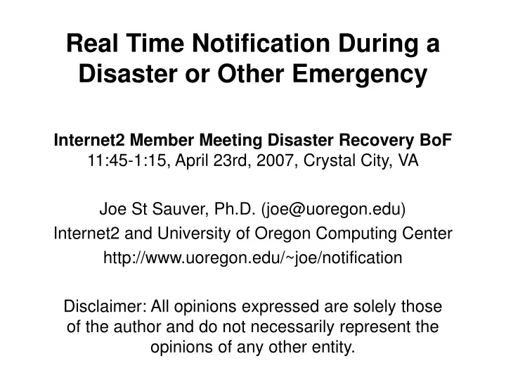 real time notification during a disaster or other emergency