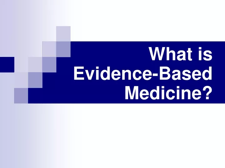 what is evidence based medicine