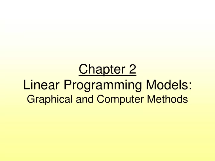 chapter 2 linear programming models graphical and computer methods