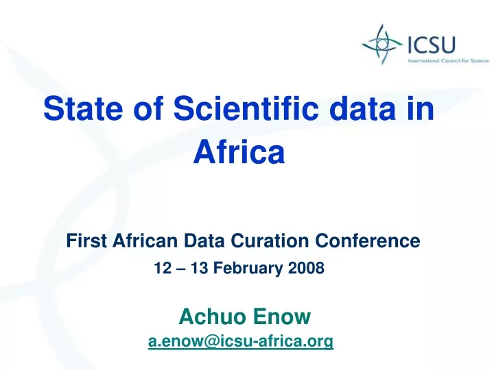 state of scientific data in africa first african data curation conference 12 13 february 2008