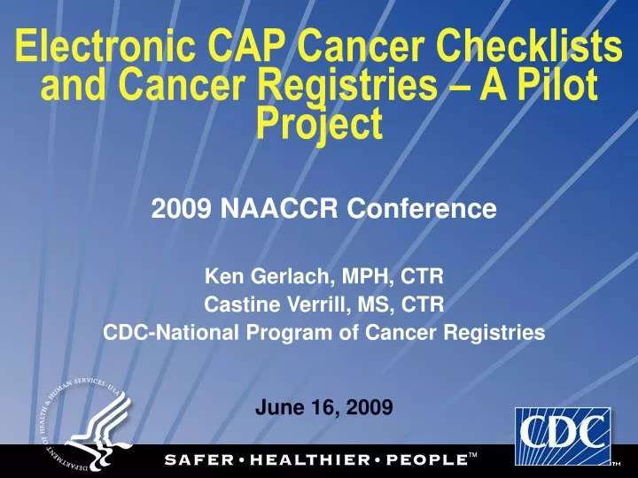 electronic cap cancer checklists and cancer registries a pilot project