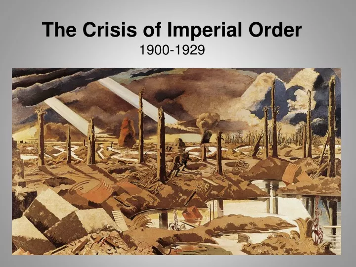 the crisis of imperial order 1900 1929