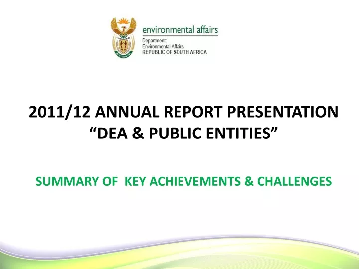 2011 12 annual report presentation dea public entities summary of key achievements challenges