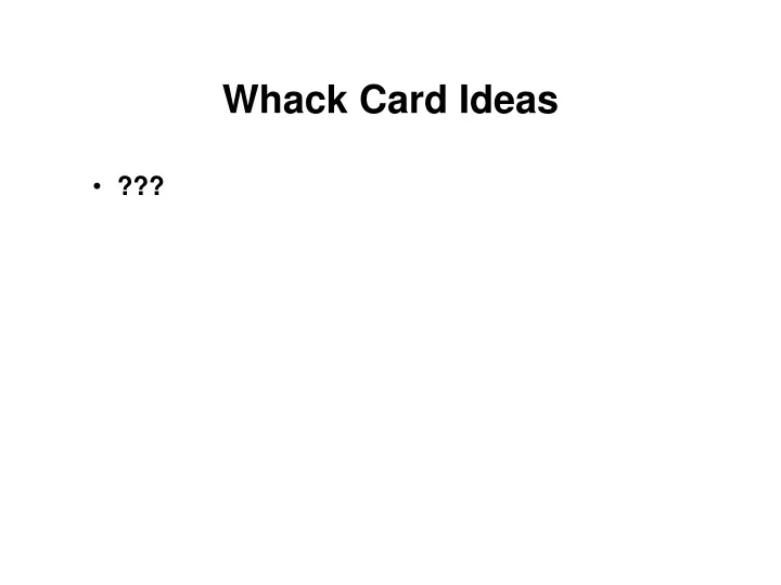 whack card ideas