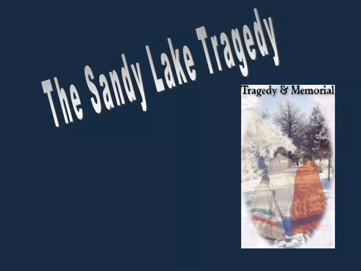 the sandy lake tragedy