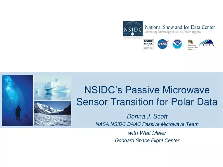 nsidc s passive microwave sensor transition for polar data