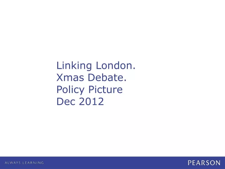 linking london xmas debate policy picture dec 2012